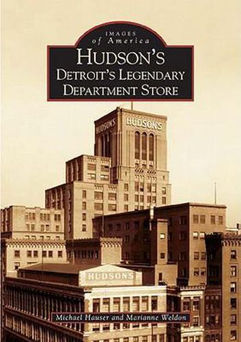 Cover image for Hudson's: Detroit's Legendary Department Store