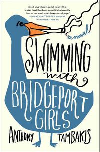 Cover image for Swimming with Bridgeport Girls: A Novel