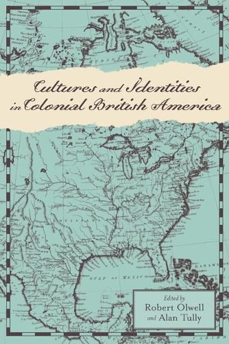Cultures and Identities in Colonial British America