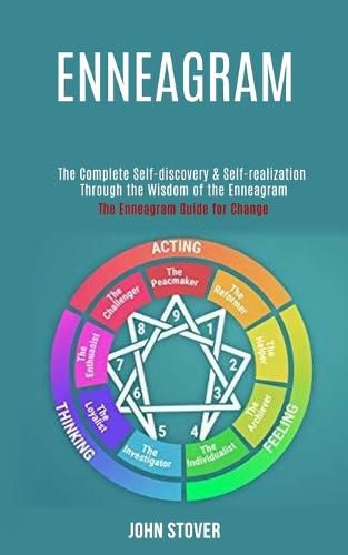 Cover image for Enneagram: : The Complete Self-discovery & Self-realization Through the Wisdom of the Enneagram (The Enneagram Guide for Change)