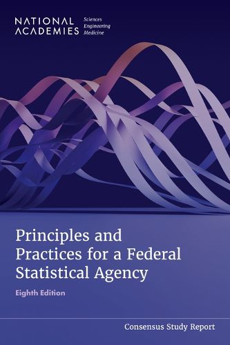 Cover image for Principles and Practices for a Federal Statistical Agency