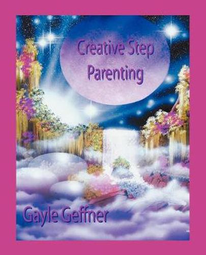 Cover image for Creative Step-Parenting