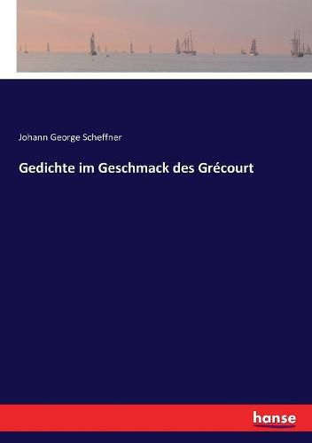 Cover image for Gedichte im Geschmack des Grecourt