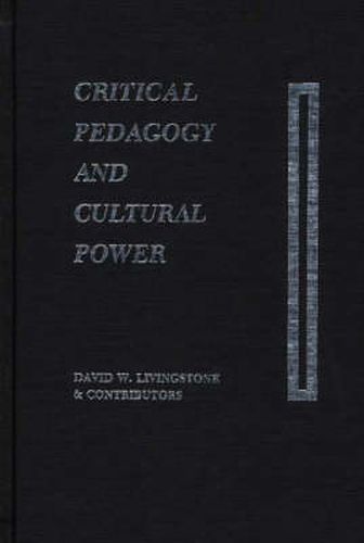 Cover image for Critical Pedagogy and Cultural Power