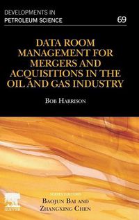 Cover image for Data Room Management for Mergers and Acquisitions in the Oil and Gas Industry