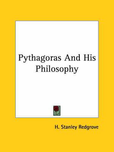 Pythagoras and His Philosophy