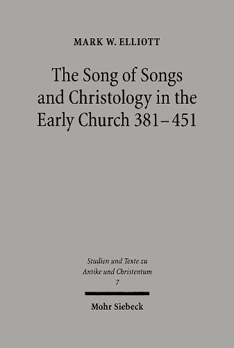 The Song of Songs and Christology in the Early Church