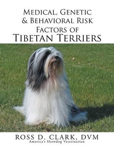 Cover image for Medical, Genetic & Behavioral Risk Factors of Tibetan Terriers