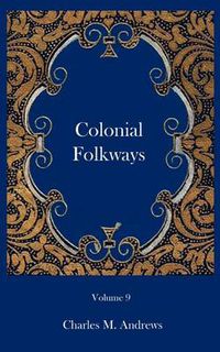 Cover image for Colonial Folkways