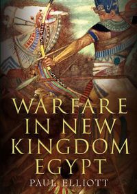 Cover image for Warfare in New Kingdom Egypt