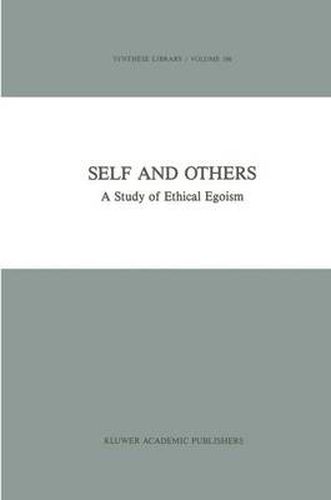 Cover image for Self and Others: A Study of Ethical Egoism