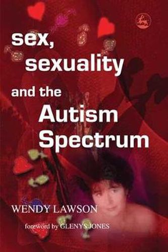 Cover image for Sex, Sexuality and the Autism Spectrum