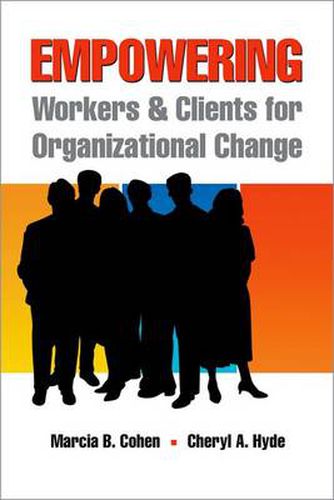 Cover image for Empowering Workers and Clients for Organizational Change