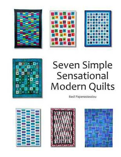 Cover image for Seven Simple Sensational Modern Quilts