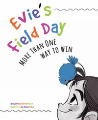 Cover image for Evie's Field Day: More than One Way to Win