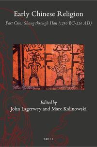 Cover image for Early Chinese Religion, Part One: Shang through Han (1250 BC-220 AD) (2 vols.)