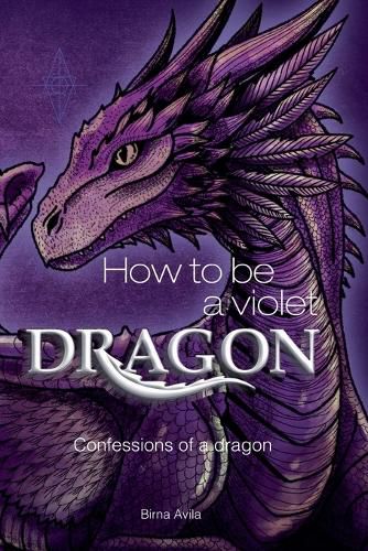 Cover image for How to be. a Violet Dragon