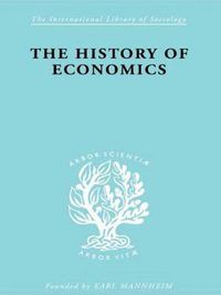 Cover image for The History of Economics: In its Relation to Social Development