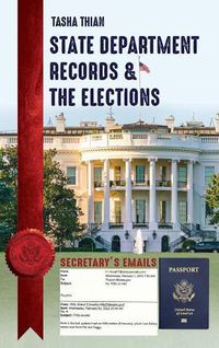 Cover image for State Department Records & The Elections