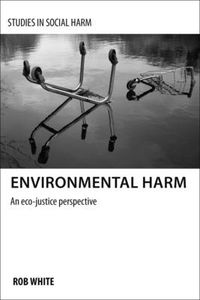 Cover image for Environmental Harm: An Eco-Justice Perspective