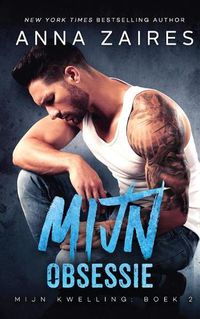 Cover image for Mijn Obsessie (Mijn Kwelling Book 2)