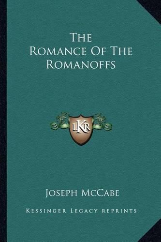 Cover image for The Romance of the Romanoffs