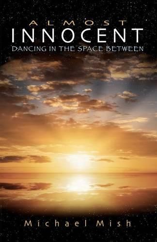 Cover image for Almost Innocent: Dancing in the Space Between