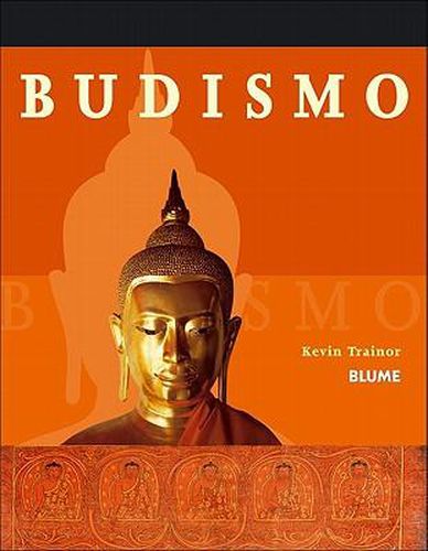 Cover image for Budismo: Principios, Practica, Rituales y Escrituras Sagradas; Aspectos Historicos, Religiosos y Sociales