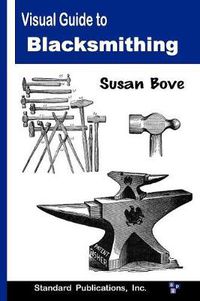 Cover image for Visual Guide to Blacksmithing