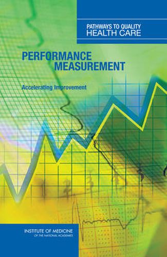 Performance Measurement: Accelerating Improvement