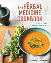 Cover image for The Herbal Medicine Cookbook: Everyday Recipes to Boost Your Health