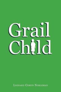 Cover image for Grail Child