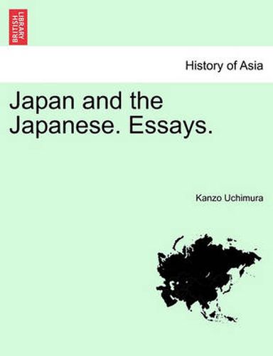 Cover image for Japan and the Japanese. Essays.