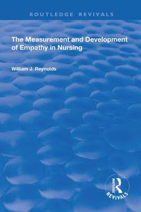 Cover image for The Measurement and Development of Empathy in Nursing