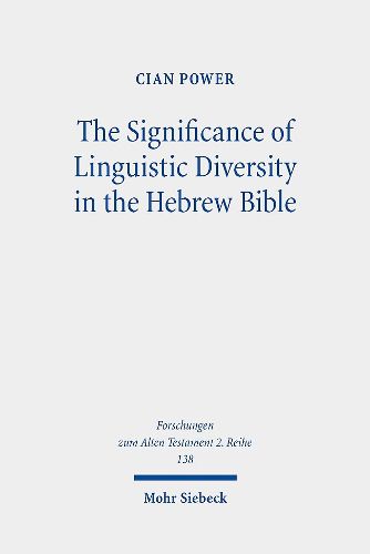 Cover image for The Significance of Linguistic Diversity in the Hebrew Bible: Language and Boundaries of Self and Other