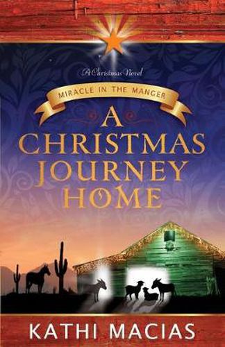 Cover image for Christmas Journey Home: Miracle in the Manger