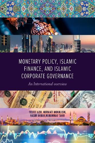 Cover image for Monetary Policy, Islamic Finance, and Islamic Corporate Governance: An International Overview