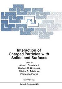 Cover image for Interaction of Charged Particles with Solids and Surfaces