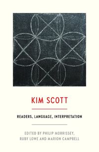 Cover image for Kim Scott: Readers, Language, Interpretation
