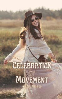Cover image for Celebration of Movement