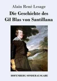 Cover image for Die Geschichte des Gil Blas von Santillana