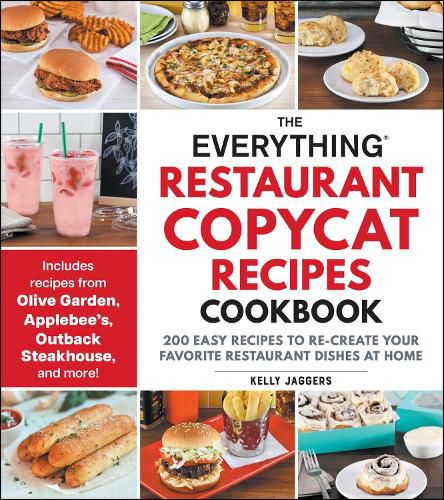 The Everything Restaurant Copycat Recipes Cookbook