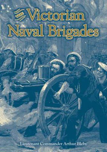Cover image for The Victorian Naval Brigades