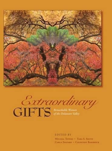 Cover image for Extraordinary Gifts: Remarkable Women of the Delaware Valley