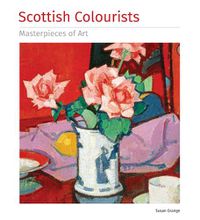 Cover image for Scottish Colourists Masterpieces of Art