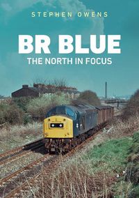 Cover image for BR Blue: The North in Focus