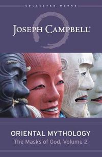 Cover image for Oriental Mythology: The Masks of God, Volume 2