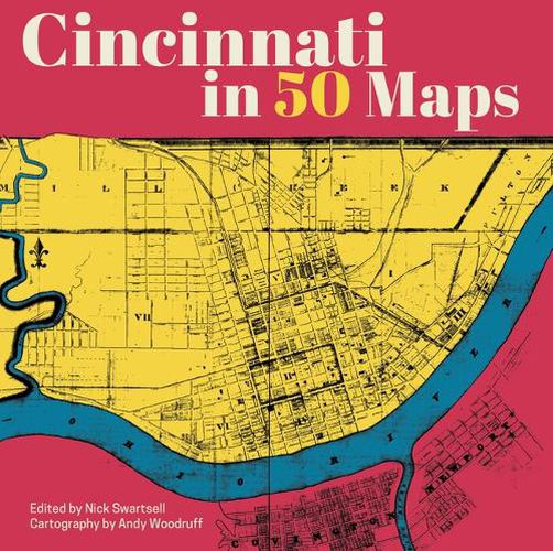 Cover image for Cincinnati in 50 Maps