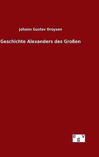 Cover image for Geschichte Alexanders des Grossen