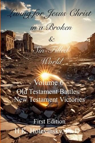 Cover image for Living for Jesus Christ in a Broken and Sin-Filled World